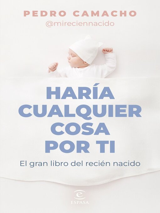 Title details for Haría cualquier cosa por ti by Pedro Camacho - Available